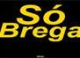 Rádio Só Brega
