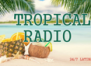 Tropical Radio
