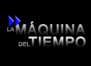 LA MAQUINA DEL TIEMPO